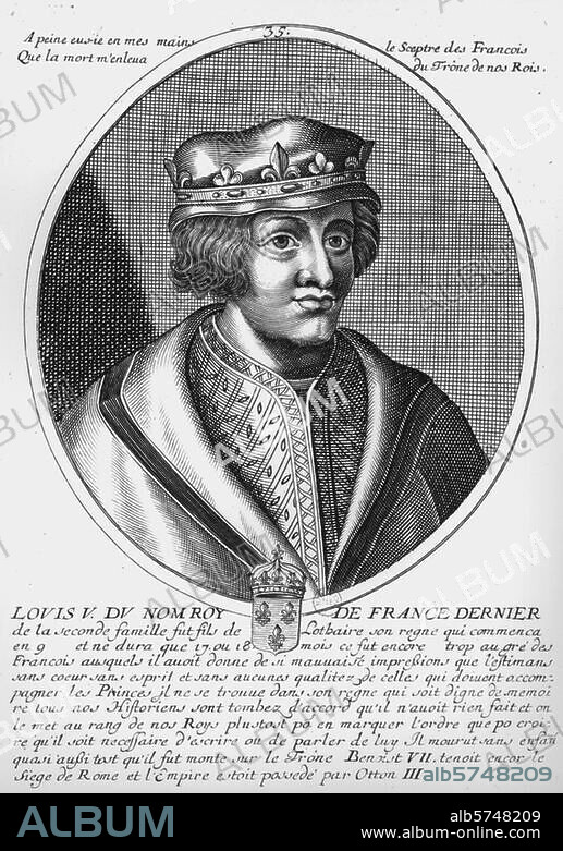 Louis V le Fainéant, roi de France. (986-87); avec lui s'éteignit la dynastie des Carolingiens; vers 967 - Compiègne 22.5.987. Portrait. Gravure sur cuivre, anonyme (17ème s.). Paris, Bibliothèque Nationale.