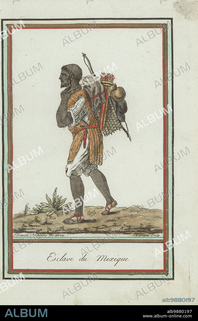 Costume of an enslaved man, tlacotin, of the ancient Mexica or Aztec people, Mexico. In short tunic, culottes, sandals, carrying a basket, bow, quiver of arrows, etc., on his back. Esclave du Mexique. Handcoloured copperplate engraving by J. Laroque after a design by Jacques Grasset de Saint-Sauveur from his Encyclopedie des voyages, Encyclopedia of Voyages, Bordeaux, France, 1792.
