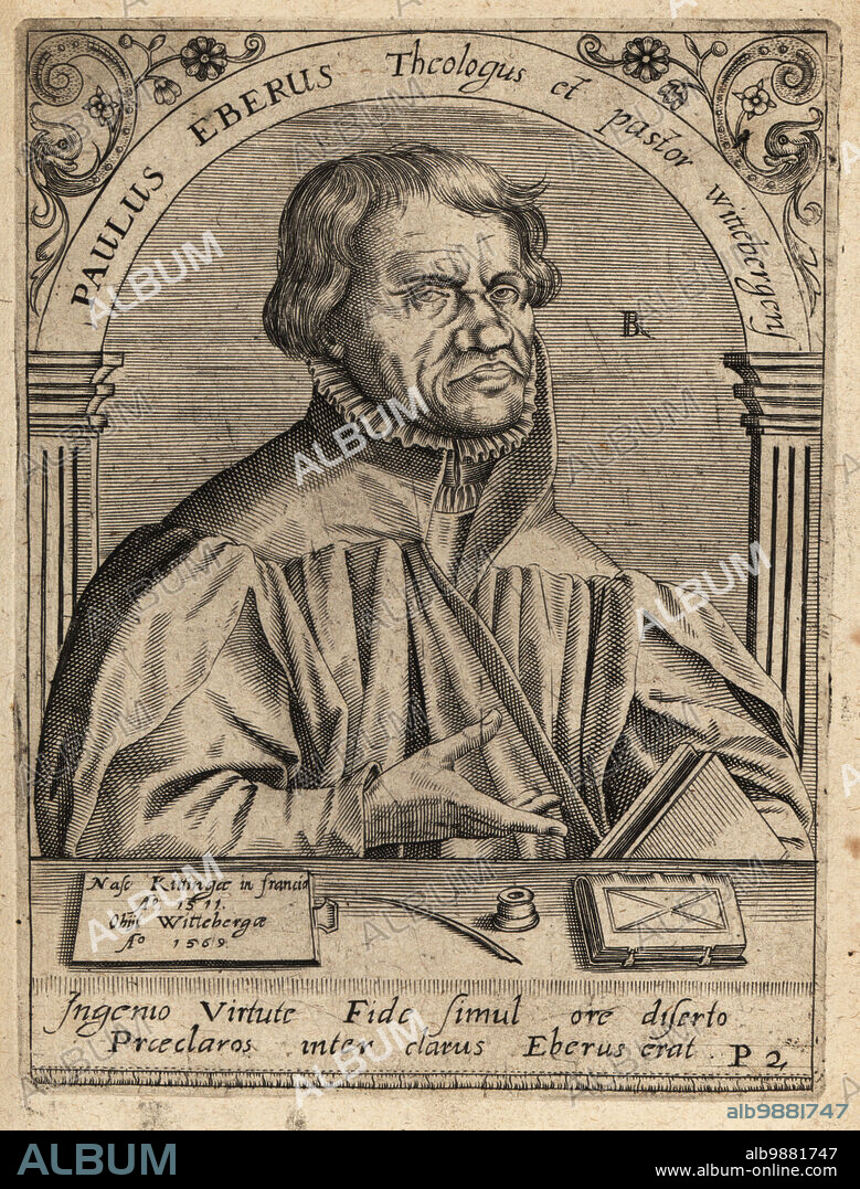 Paul Eber, 1511-1569, German Lutheran theologian, reformer and hymnwriter. Paulus Eberus Theologus et pastor wittebergensis. Copperplate engraving by Johann Theodore de Bry from Jean-Jacques Boissards Bibliotheca Chalcographica, Johann Ammonius, Frankfurt, 1650.