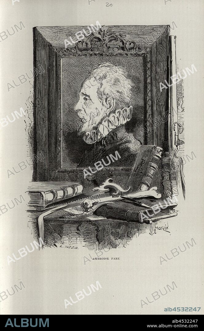 Ambroise Paré, Portrait of the French Surgeon Ambroise Paré, signed: Morin, Fig. 20, after p. 311, p. 367, Morin, M. E., 1868, Louis Figuier: Savants de la renaissance: Paracelse, Ramus, Jérome Cardan, Bernard Palissy, George Agricola, Conrad Gesner, Rondelet, André Vésale, Ambroise Paré, Kopernik, Tycho Brahé, Vasco de Gama, Magellan. Paris: librairie internationale, 1868.