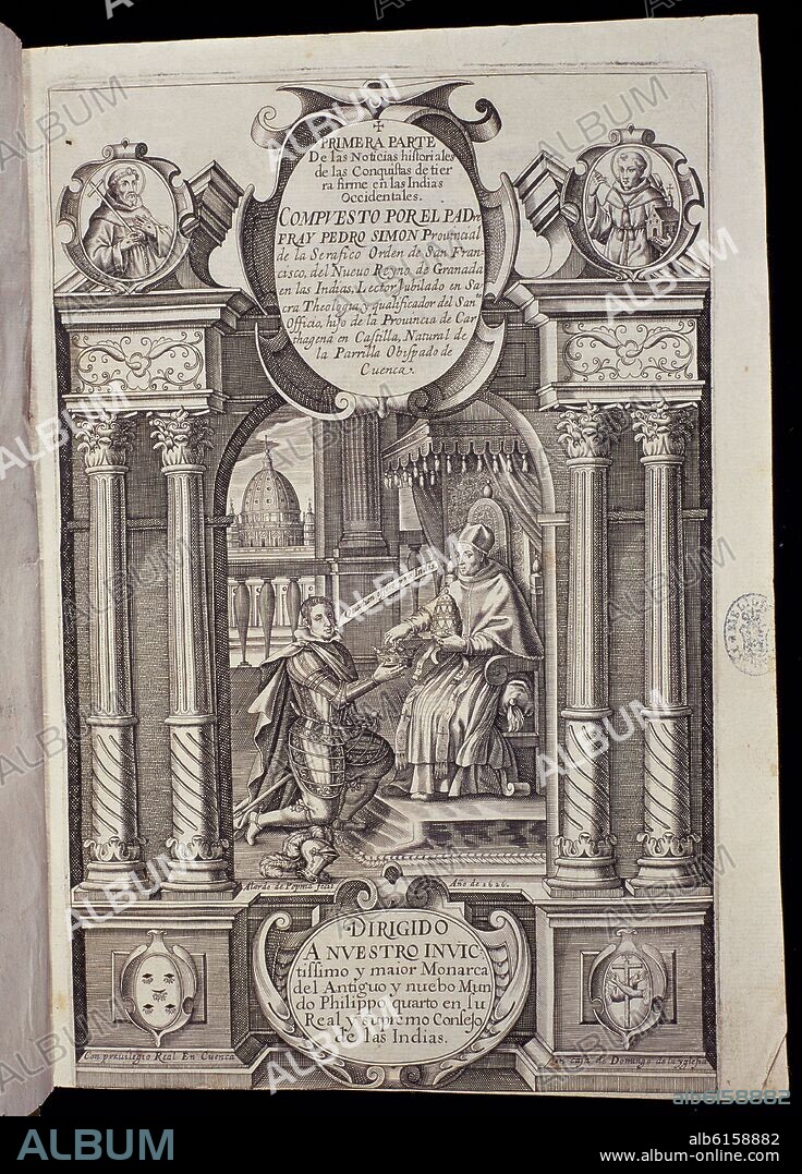 FRAY PEDRO SIMON. NOTICIAS HISTORIALES DE LAS CONQUISTAS DE TIERRA FIRME EN LAS INDIAS OCCIDENTALES - 1626 - R-16624.
