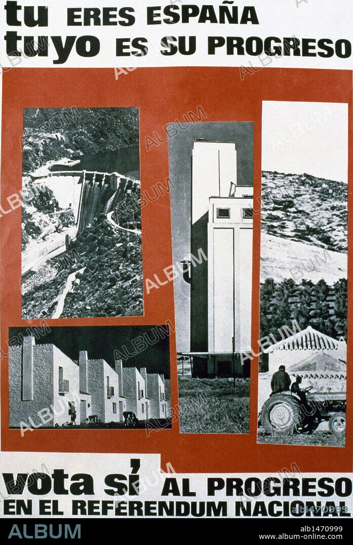 HISTORIA DE ESPAÑA. REGIMEN DE FRANCO. Cartel propagandístico durante el REFERENDUM NACIONAL del año 1966.