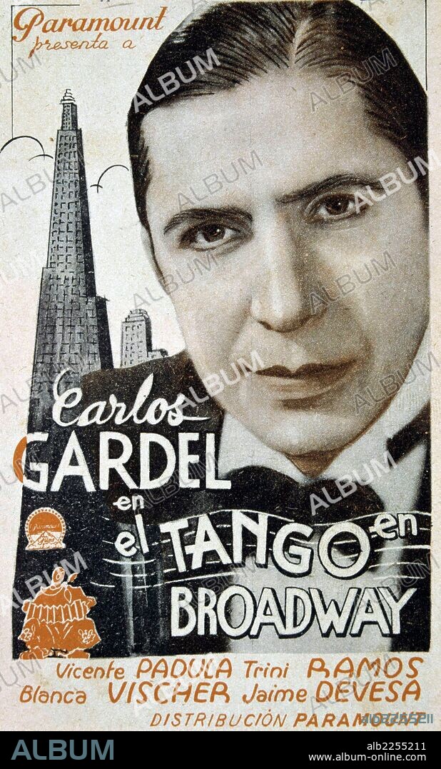GARDEL , CARLOS. CANTANTE Y COMPOSITOR ARGENTINO. 1890 - 1935. " TANGO EN BROADWAY ". CARTEL.