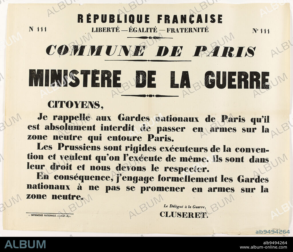 REPUBLIQUE FRANCAISE, N sic, 111 LIBERTE - EGALITE - FRATERNITE N° 111 COMMUNE DE PARIS, MINISTERE DE LA GUERRE, Imprimerie Nationale, Imprimeur, En 1871, Arts graphiques, Manuscrits, imprimés, reliure, Affiche, Typographie = impression typographique, Height: 45.2 cm, Width: 56.3 cm.