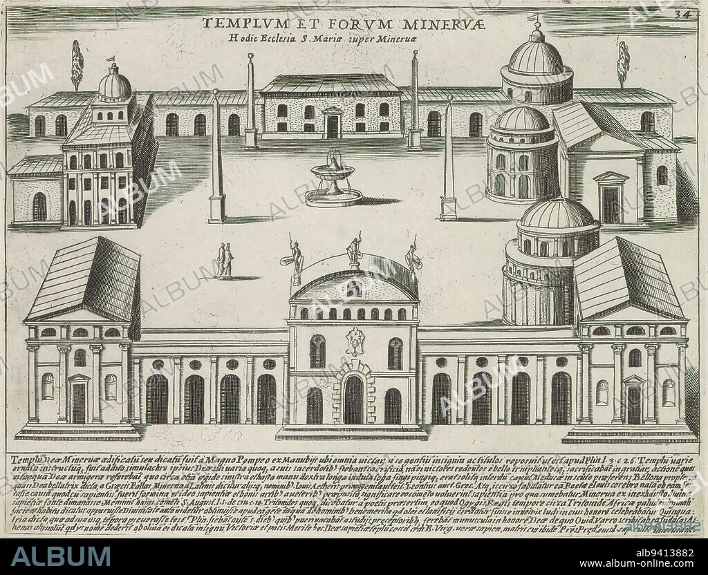 Temple and Forum of Minerva at Rome, Templum et Forum Minervae (title on object), Antique monuments (series title), Antiquae Urbis Splendor (series title), View of the Temple and Forum of Minerva at Rome, now the church the Santa Maria Sopra Minerva. Text in Latin in lower margin. Numbered top right: 34. The print is part of an album., print maker: Giacomo Lauro, printer: Giacomo Mascardi, print maker: Italy, printer: Rome, in or after 1637, paper, etching, height 179 mm × width 235 mm.