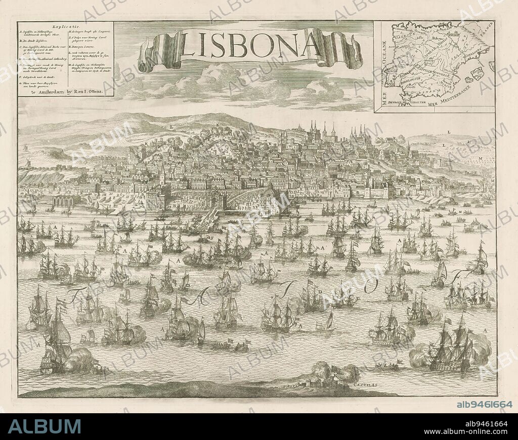 Arrival of the Dutch-English fleet with King Charles III at Lisbon, 1704, Lisbona (title on object), Arrival of the Dutch-English fleet with King Charles III (Archduke Charles of Austria) on board at Lisbon, 7 March 1704. View of Lisbon with the ships of the fleet on the Tagus River in front of the city. Top left legend, top right an inset with a map of Spain and Portugal., print maker: anonymous, publisher: Reinier Ottens (I) & Josua, (mentioned on object), print maker: Northern Netherlands, publisher: Amsterdam, 1704, paper, etching, engraving, height 425 mm × width 534 mm.