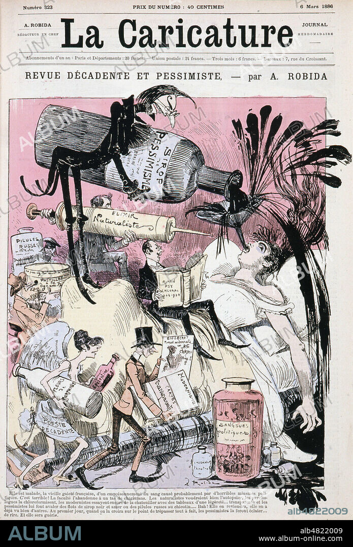 'Revue decadente et pessimiste'. Caricature sur l'etat de la GAIETE FRANCAISE ( esprit francais ? Litterature francaise ? ), representee comme une femme malade et soignee par des charlatants naturalistes, modernistes et pessimistes : Critique des courants litteraires en cours. Illustration par Robida (1848-1926) pour La Caricature du 6 mars 1886. Credit : Collection KHARBINE-TAPABOR.