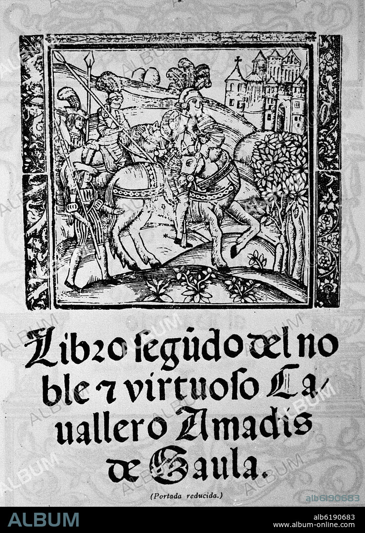 PORTADA DEL LIBRO SEGUNDO DEL NOBLE Y VIRTUOSO CABALLERO AMADIS DE GAULA - SIGLO XVI.
