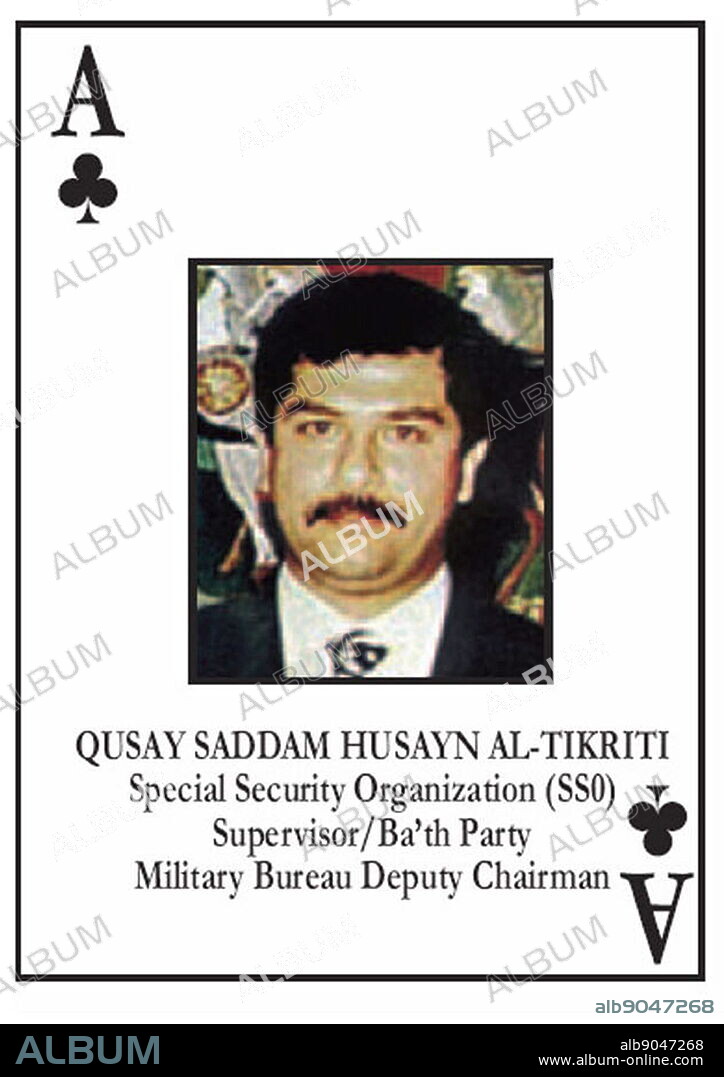 Ace of Clubs one of 52 playing cards issued by the US forces invading Iraq in 2003. Each card represented a key target to capture from the Iraqi regime. This card shows Qusay Saddam Hussein al-Tikriti (17 May 1966 22 July 2003) the second son of Iraqi President Saddam Hussein. He was appointed as his father's heir apparent in 2000.