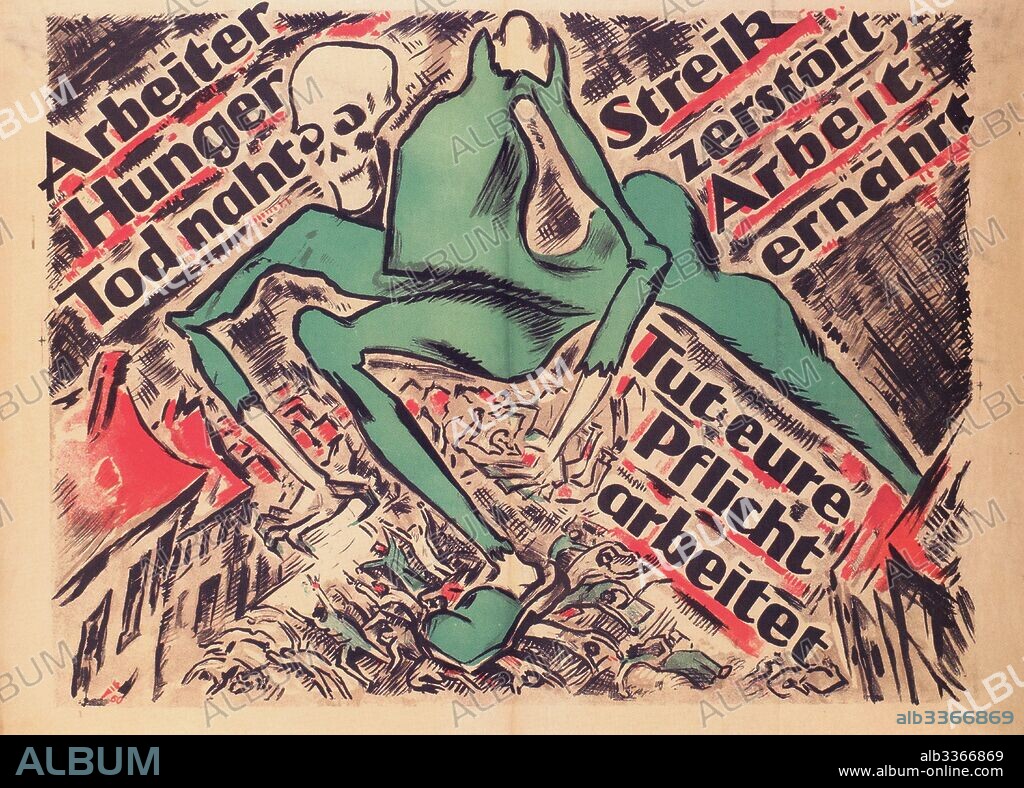 HEINZ FUCHS. Workers, hunger and death approach. Strikes destroy, work feeds. Do your duty, work.