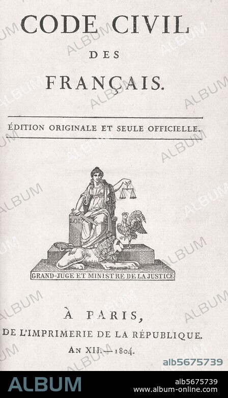 Code civil (Code Napoleon), French civil law, published on 21st March. 1804. Title page of the first edition. Paris (Imprimerie de la République), 1804. Inv. MM (Bibl.) 4656. Rueil-Malmaison, Musée du Château.