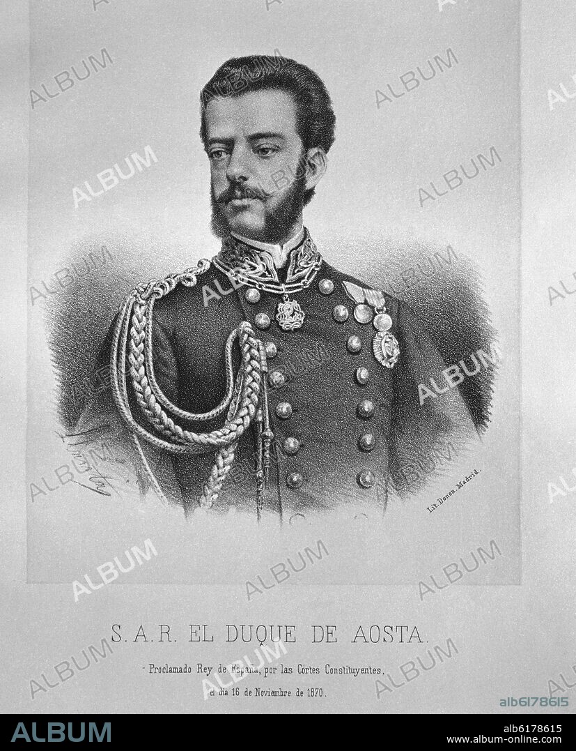 SANTIAGO LLANTA Y GUERIN-LITOGRAFO-. AMADEO I DE SABOYA-1845/1890-DUQUE DE AOSTA-REY DE ESPAÑA POR LAS CORTES CONSTITUYENTES EN 1870.