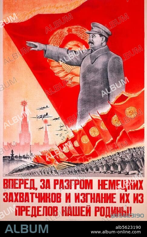 W. A. NIKOLAJEW. Staline, Iossif Vissarionovitch Djougachvili, dit ; homme politique soviétique ; Gori (Géorgie) 21.12.1879 - Moscou 5.3.1953. - "En avant, détruisons l'occupant allemand et chassons-le aux frontières de notre patrie". Affiche, URSS, 1944. Dessin: V. A. Nikolaïev.
