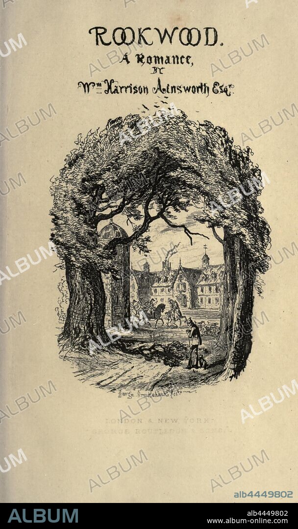 Rookwood; a romance : Ainsworth, William Harrison, 1805-1882.
