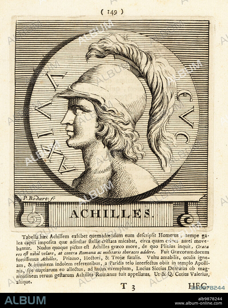 Achilles, Son of Peleus and the Nereid Thetis, bravest of all the Greek warriors at Troy, and central character of Homer's Iliad. Copperplate engraving by Pieter Bodart (1676-1712) from Henricus Spoors Deorum et Heroum, Virorum et Mulierum Illustrium Imagines Antiquae Illustatae, Gods and Heroes, Men and Women, Illustrated with Antique Images, Petrum, Amsterdam, 1715. First published as Favissæ utriusque antiquitatis tam Romanæ quam Græcæ in 1707. Henricus Spoor was a Dutch physician, classical scholar, poet and writer, fl. 1694-1716.