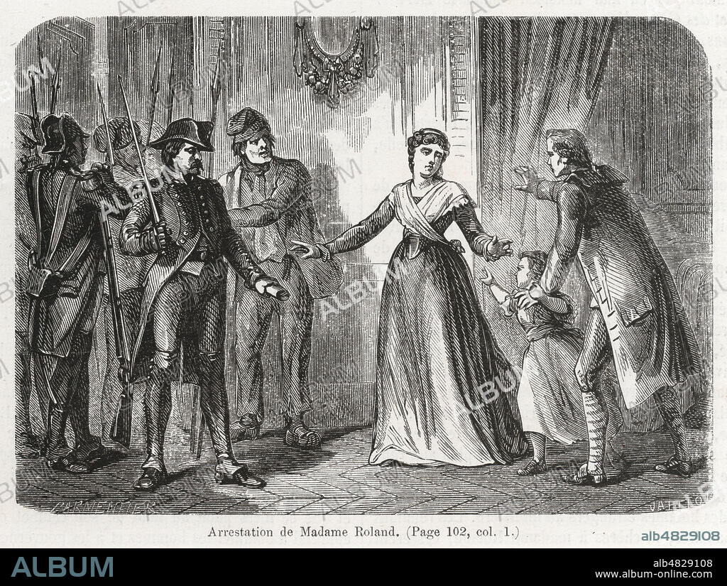 Arrestation de Madame ROLAND (1754-1793). Illustration vers 1880 par E. PARMENTIER (19 s.) pour Le Livre d'or des Peuples. Credit: Collection Grob/KHARBINE-TAPABOR.