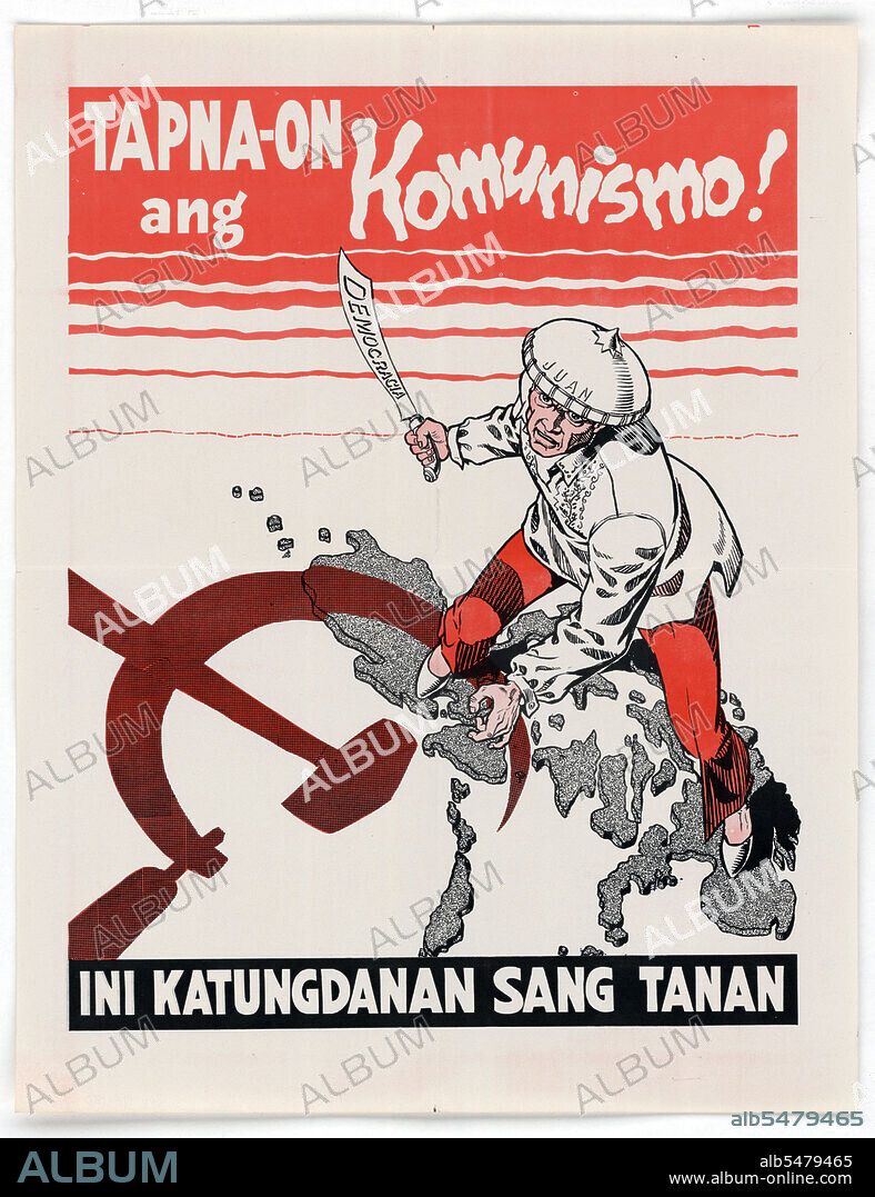 8/13/1951 - U.S. Propaganda Posters in 1950s Asia - 8/13/1951 - U.S. Propaganda Posters in 1950s Asia - Stop Communism (written in Hiligaynon) .