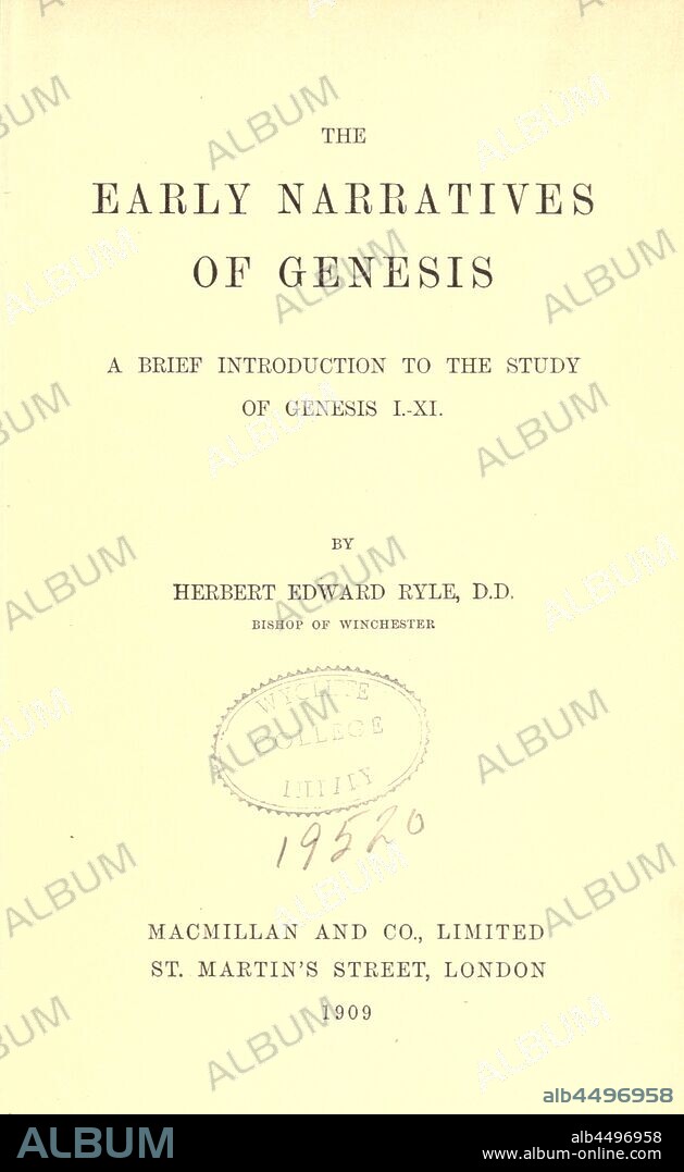 The early narratives of Genesis : a brief introduction to the study of Genesis I.-XI : Ryle, Herbert Edward, 1856-1925.
