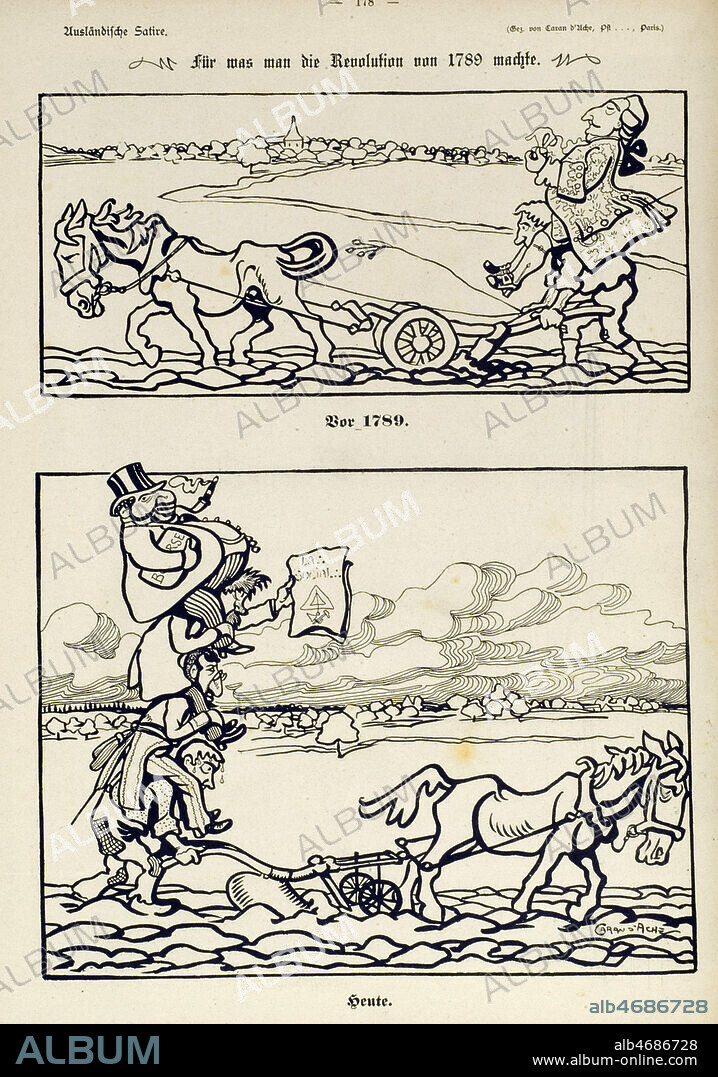 Pourquoi on faisait la Revolution en 1789 et maintenant. Caricature antisemite, anticapitaliste, anti socialiste et anti maconnique. Illustration de CARAN D'ACHE (1859-1909) reprise in revue satirique allemande (journal pourtant socialiste, social democrate) Süddeutscher Postillon de 1899. Credit : Coll. Dixmier/KHARBINE-TAPABOR.