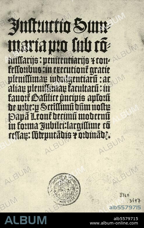 Albrecht von Brandenburg, Erzbischof, Kurfürst von Mainz; 1490-1545. "Instructio summaria pro co (m) missarijs: penitentiarijs...".- (Anleitung Albrecht v. Brandenburgs zur Ausübung eines Jubiläumsablasses durch Papst Leo X. zum Bau von St. Peter in Rom). Leipzig (Melchior Lotter d. Ä.), um 1517. Titelholzschnitt.