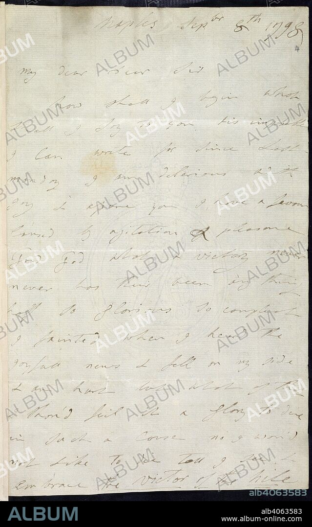 Letter of Lady Hamilton. Nelson Papers, Vol. LXXXVIII. Italy [Naples]; 1798. [Whole folio] Autograph letter of Lady Hamilton to Lord Nelson. Naples, 8 September 1798  Image taken from Nelson Papers, Vol. LXXXVIII.  Originally published/produced in Italy [Naples]; 1798. . Source: Add. 34989, f.4. Language: English.