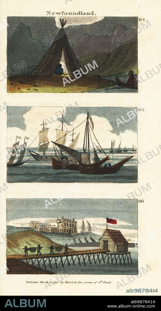 Native American wigwam or teepee on the island of Newfoundland 64, English boats fishing for cod in the bay 65, and huts and fish flakes used for drying the salt cod 66. Handcoloured copperplate engraving from Rev. Isaac Taylors Scenes in America, for the Amusement and Instruction of Little Tarry-at-Home Travelers, John Harris, London, 1821.