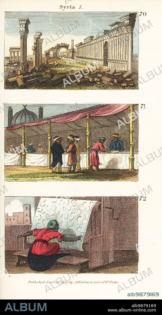 Historical views of Syria. Ruins of the city of Palmyra or Tadmor in the Desert 70, the bazaar in Aleppo 71, and weaver working on a damask loom in Damascus 72. Handcoloured copperplate engraving from Rev. Isaac Taylors Scenes in Asia, for the Amusement and Instruction of Little Tarry-at-Home Travelers, John Harris, London, 1819.