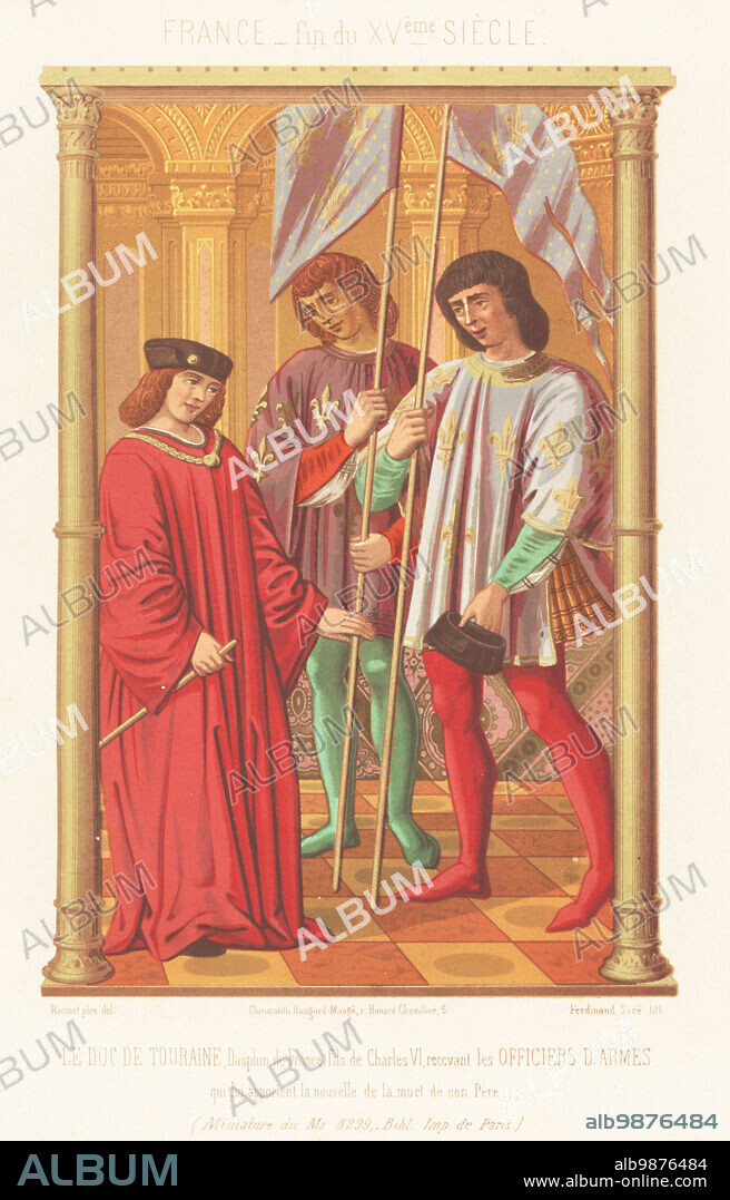 Charles, dauphin of France, Duke of Touraine (later King Charles VII) receiving news of the death of his father, King Charles VI, 1422. Officers in doublet and hose with fleurs-de-lys banners. Le duc de Touraine, dauphin de France, recevant les officiers d'armes. France, fin de XVe siecle. From a miniature in MS 8299 Latin, Bibliotheque Imperiale de Paris. Chromolithograph by Ferdinand Sere after Auguste Racinet from Charles Louandres Les Arts Somptuaires, The Sumptuary Arts, Hangard-Mauge, Paris, 1858.