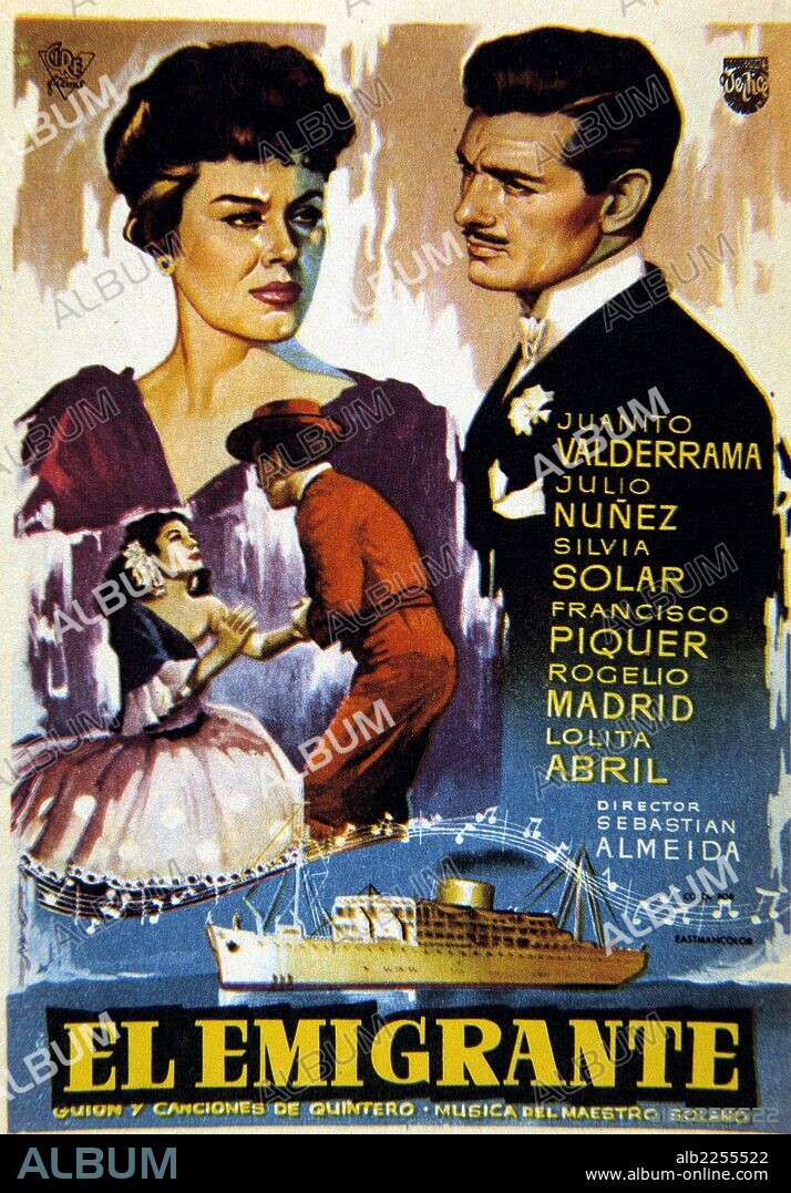 JUANITO VALDERRAMA. CANTANTE ESPAÑOL. TORREDELCAMPO 1916 - 2004. CARTEL DE " EL EMIGRANTE ". DIRECTOR , SEBASTIAN ALMEIDA.