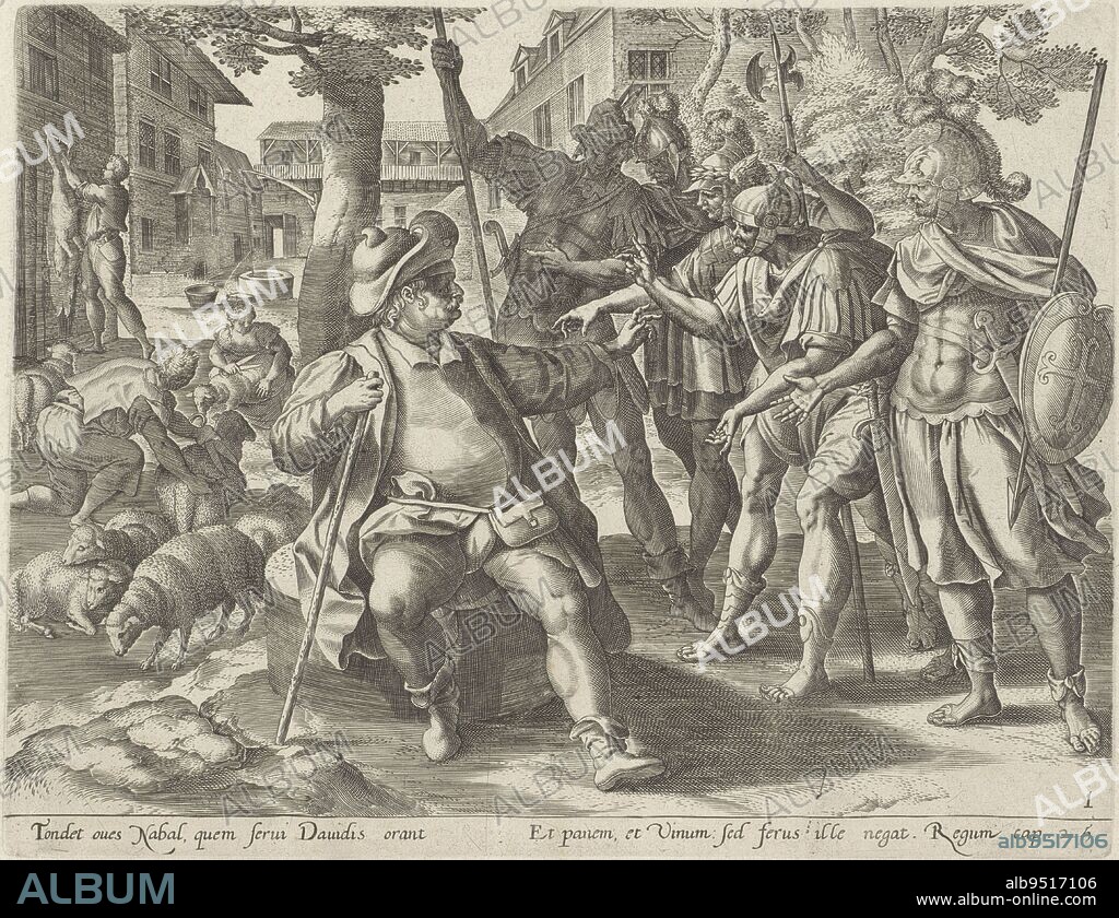 David's servants come to Nabal, who in the background is shearing his sheep, and ask him for food. Nabal refuses to give the men and David food. Below the image a reference in Latin to the Bible text in 1 Sam. 25. David's men ask Nabal for food History of David and Abigail Thesaurus sacrarum historiarum veteris testamenti , Maerten de Vos, print maker: anonymous, publisher: Gerard de Jode, Antwerp, 1585, paper, engraving, h 201 mm × w 262 mm.