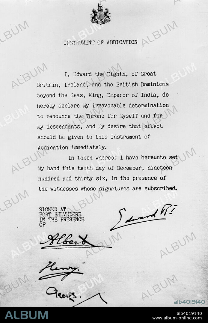 Instrument of Abdication, Fort Belvedere, 10th December 1936. Edward VIII became king when his father, George V, died in 1936, but abdicated in order to marry Wallis Simpson, an American divorcee, thus heading off an impending constitutional crisis.