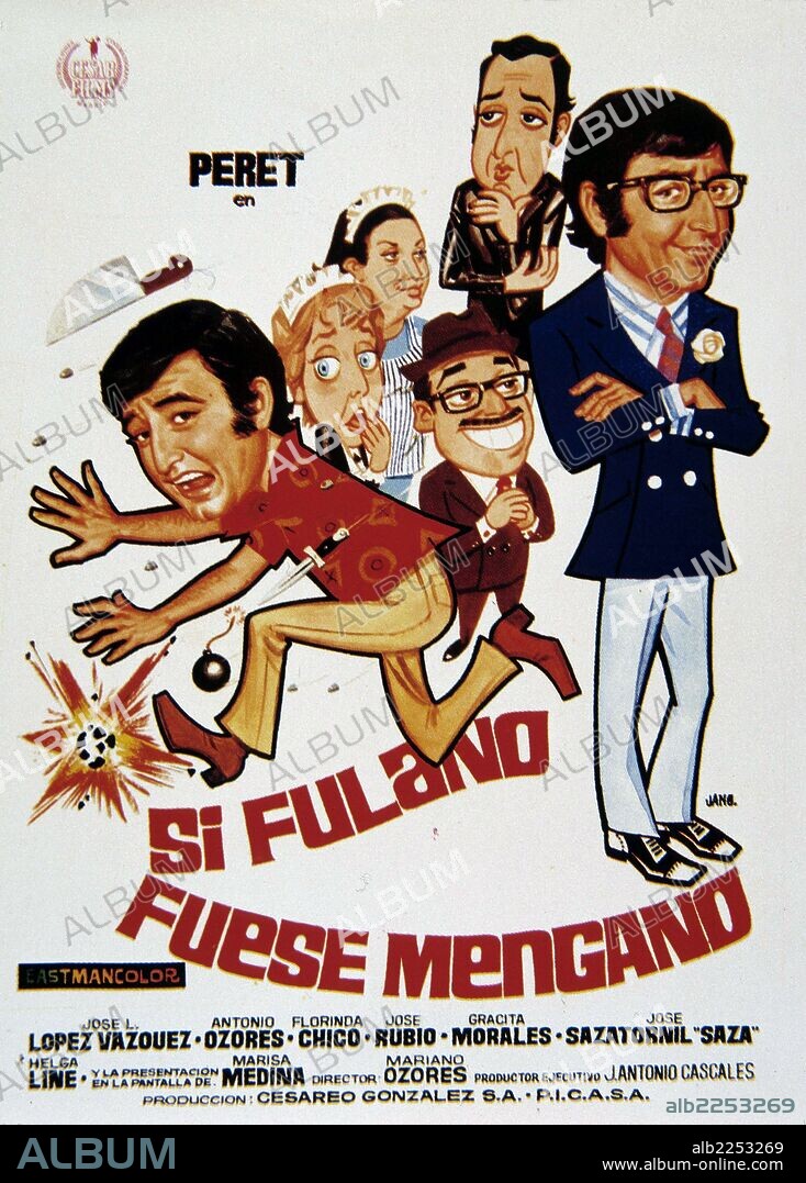 PERET. PEDRO PUBILL CALAF. CANTANTE ESPAÑOL. MATARO 1935 -. " SI FULANO FUESE MENGANO ". CARTEL. DIRECTOR , MARIANO OZORES. AÑO 1971.
