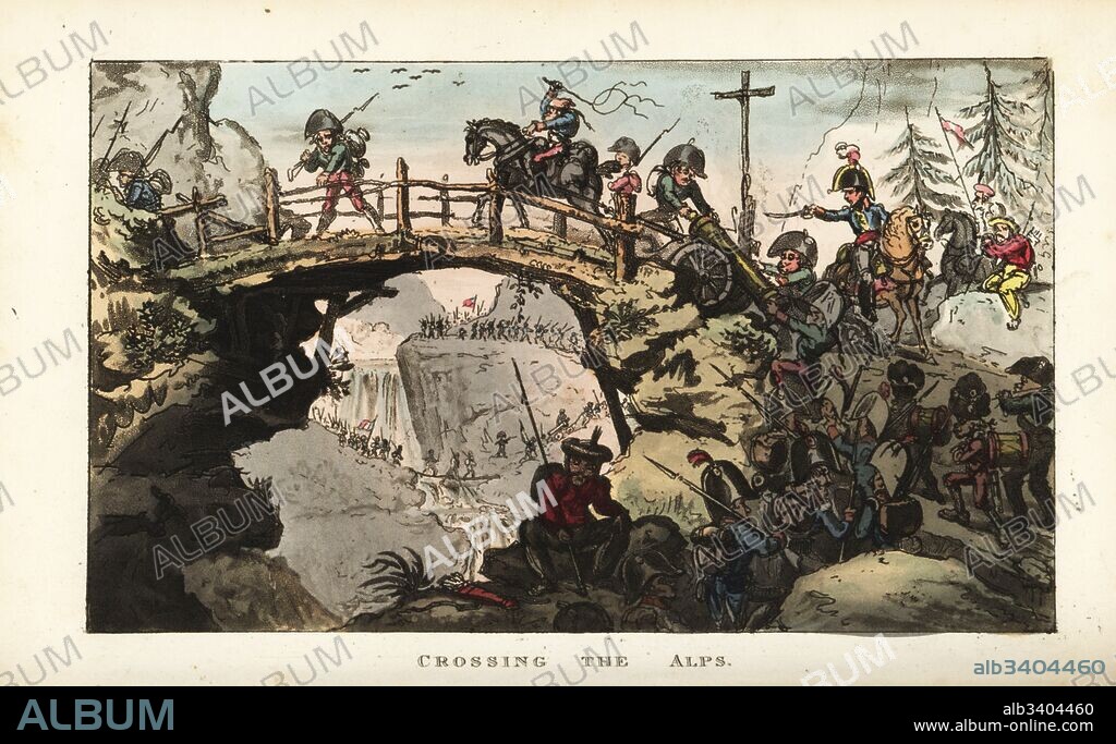 Napoleon Bonaparte directing the French Army artillery over a bridge in the Great St. Bernard Pass when crossing the Alps, 1800. Handcoloured copperplate engraving by George Cruikshank from The Life of Napoleon a Hudibrastic Poem by Doctor Syntax, T. Tegg, London, 1815.