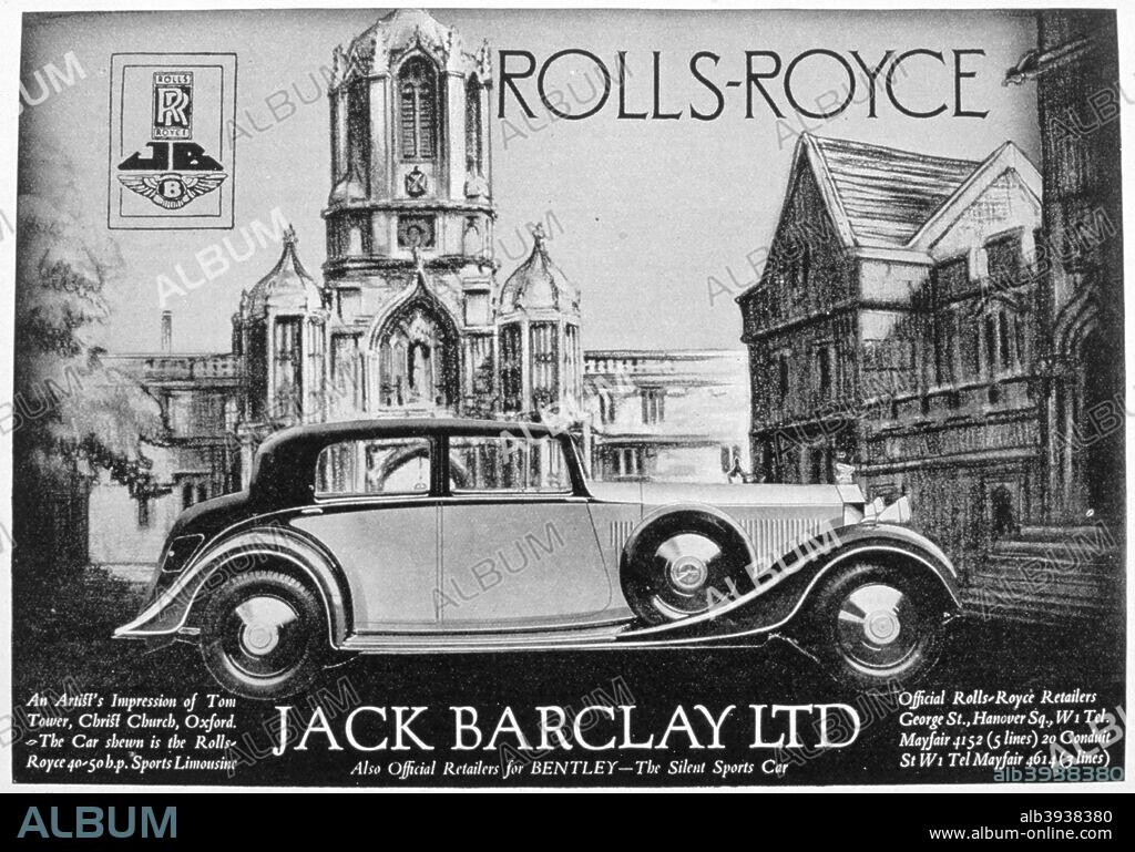 Advertisement for Jack Barclay Ltd, Rolls-Royce and Bentley dealers, 1935. A Rolls-Royce 40/50 bhp Sports Limousine in front of the Tom Tower, Christ Church College, Oxford, designed by Sir Christopher Wren .  Rights information: Cleared for Editorial Use Only. Please Contact Us For Any Other Clearance Rights.