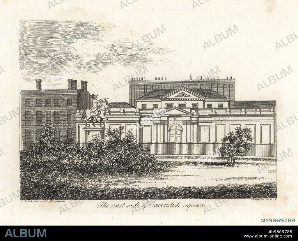 West side of Cavendish Square, London, 1807. Bingley House, a palatial mansion built in 1722 by Thomas Archer for Robert Benson, 1st Baron Bingley, and Francis Shepheard's five-bay house. Equestrian statue of the Duke of Cumberland, the Butcher of Culloden., removed in 1868. Copperplate drawn and engraved by James Peller Malcolm from his Anecdotes of the Manners and Customs of London during the 18th Century, Longman, Hurst, London, 1808. Malcolm (1767-1815) was an American-English topographer and engraver, Fellow of the Society of Antiquaries.