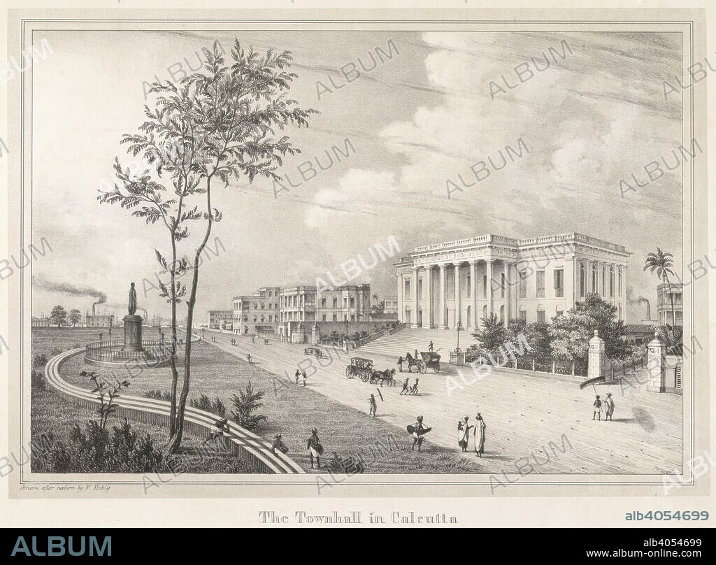 FREDERICK FIEBIG. 'The Town Hall in Calcutta'. Opposite the Town Hall is Richard Westmacott's statue of Sir William Cavendish-Bentinck, the Governor-General of India from 1833-1835. c.1847. Uncoloured lithograph. Source: P79. Language: English.