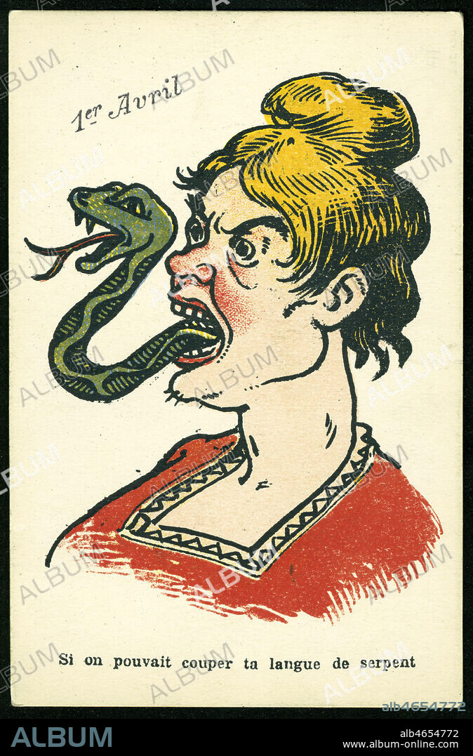 'Si on pouvait couper ta langue de serpent' Carte postale humoristique pour le 1er Avril, illustrant l' expression de la langue francaise 'une langue de vipere'... Vers 1900-1910. Credit Collection Kharbine Tapabor.