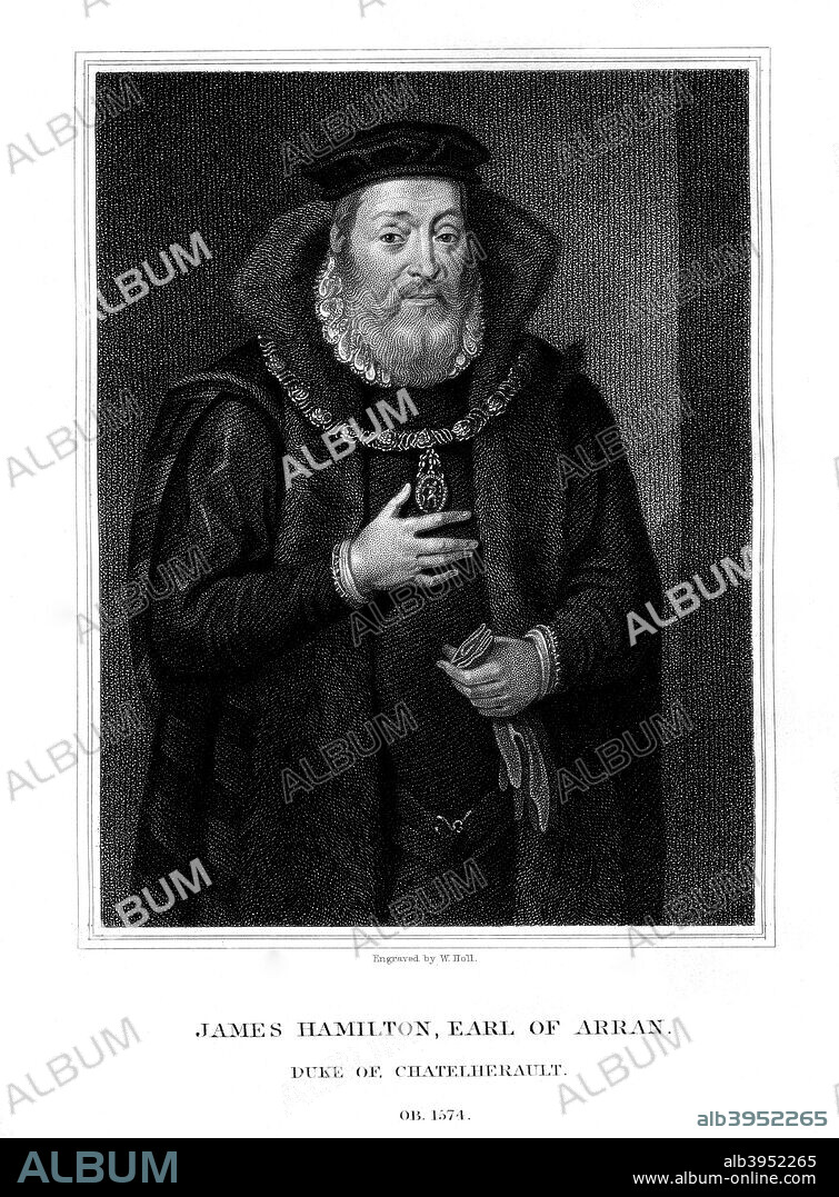James Hamilton, 2nd Earl of Arran, Scottish nobleman, (1826). Hamilton (c1516-1575) was Regent for the infant Mary Queen of Scots, but surrendered the Regency In 1554 to her mother, Mary of Guise, on the condition that he would be next in line after Queen Mary, if she died childless. When Mary's husband Francis II died in 1560, Hamilton tried to arrange for his son James to marry Mary, but he was imprisoned until he agreed to recognise Mary's baby son James, by her second husband Darnley, as the future King of Scotland.