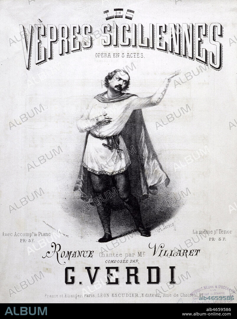 'Vepres siciliennes. Opera en 3 actes compose par VERDI'. Couverture de partition de la fin du 19eme s. Credit : Collection KHARBINE-TAPABOR.