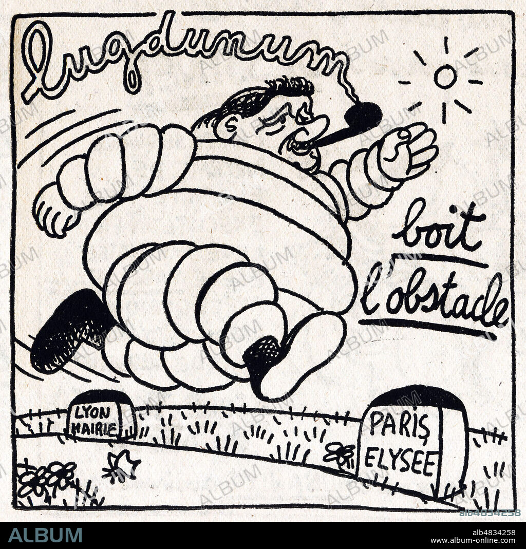 Lugdunum boit l'obstacle (Edouard HERRIOT (1872-1957) en Bibendum de la publicite Michelin court de la mairie de Lyon vers le palais de l'Elysee de Paris). Caricature de 1946 par Jean EFFEL (1908-1982) pour Tambour, Pastis et Orgue. ADAGP. Credit : Collection Jonas/Kharbine-Tapabor.