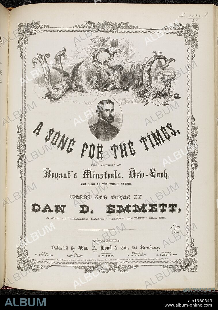 DAN DECATUR EMMETT. Music cover bearing the portrait of an American military officer. A Song For The Times. New York. USA. 1864. Source: h.1780.b.27. Language: English.