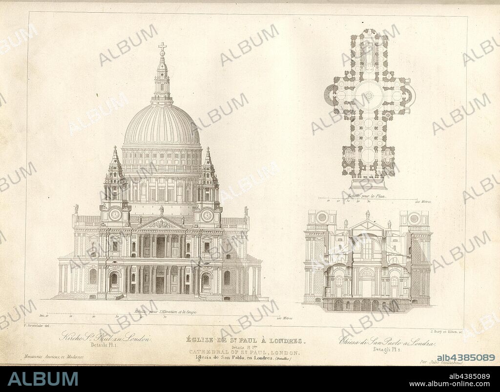 St. Paul's Church in London. Details. Pl. 1, St Paul's Cathedral in London with floor plan, signed: F. Arundale del, J. Bury et Hibon sc, Fig. 67, p. 294, Arundale, Francis (del.); Bury, Jean Baptiste Marie (sc.); Hibon, Auguste (sc.), 1853, Jules Gailhabaud: Monuments anciens et modernes: collection formant une histoire de l'architecture des différents peuples à toutes les époques. Paris: Librairie de Firmin Didot frères, 1853.