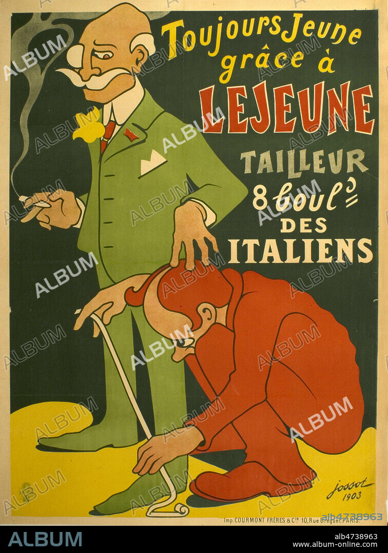 'Toujours jeune grace a Lejeune'. Affiche publicitaire de 1903 pour un tailleur exercant au 8, boulevard des italiens. Illustration par JOSSOT (1866-1951) . Credit : Coll. Dixmier/KHARBINE-TAPABOR.