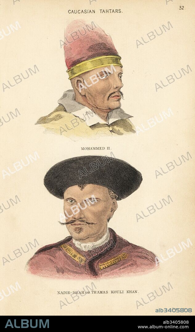 Portraits of Mohammed II or Mehmed the Conqueror, Ottoman sultan, showing the Turkish Ouralian character, and Nadir Shah, or Thamas Kouli Khan, or the Slave of Thamas, 18th century conqueror. Caucasian Tatars. Handcoloured steel engraving by Lizars after an illustration by Charles Hamilton Smith from his Natural History of the Human Species, Edinburgh, W. H. Lizars, 1848.