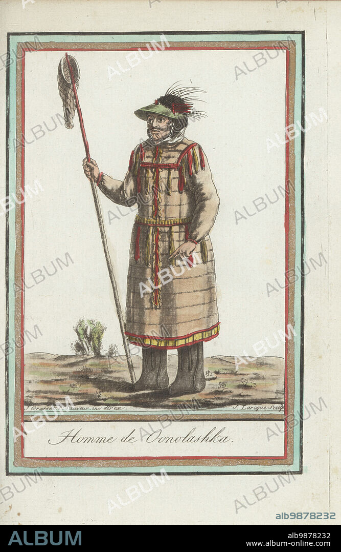 Unangan or Aleut man of Unalaska, Aleutian Islands. In carved wooden headdress decorated with feathers and fish bones, jacket or parka of sealskin, boots, holding a fishing net. After a portrait by John Webber. Homme de Oonolashka. Handcoloured copperplate engraving by J. Laroque after a design by Jacques Grasset de Saint-Sauveur from his Encyclopedie des voyages, Encyclopedia of Voyages, Bordeaux, France, 1792.