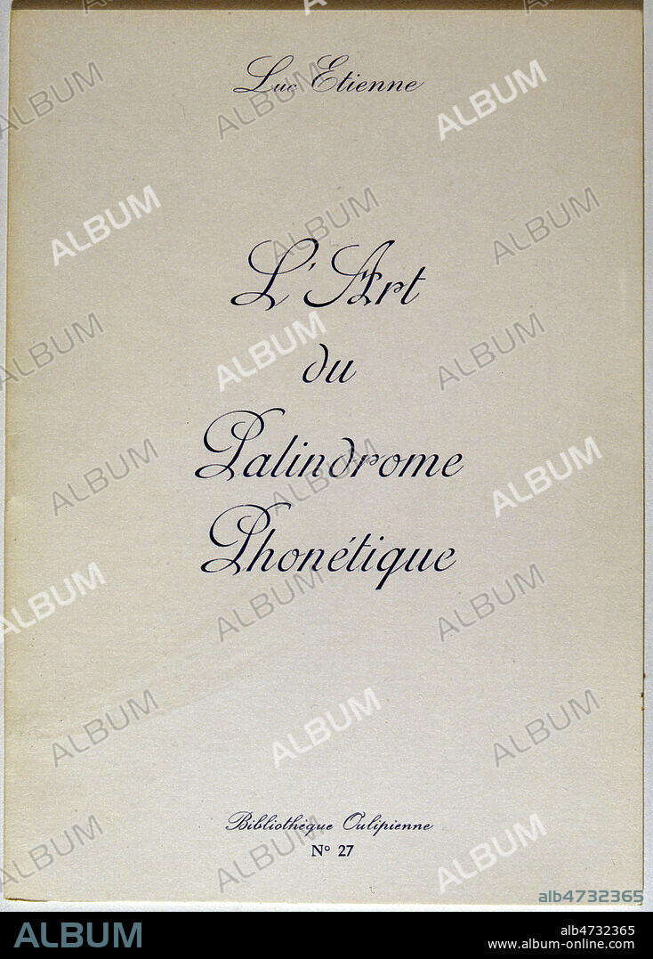 Mouvement OULIPO. 'L'art du palindrome phonetique'. Couverture de l'ouvrage de Luc ETIENNE (1908-1984), publie en 1984 dans la bibliotheque oulipienne n°27. Credit : Jean Vigne/KHARBINE-TAPABOR.