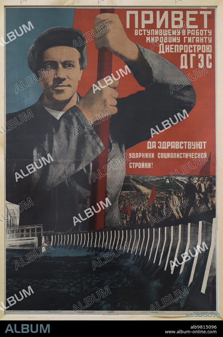 GUSTAV KLUTSIS (1895-1938). LATVIAN ARTIST.. Gustav Klutsis (1895-1938). Artista ruso-letón. "Saludos al gigante mundial Dnieprostroi que ha comenzado a funcionar". Cartel, 1932. Tipografía sobre papel, 144,5 x 101,5 cm. Primer Plan Quinquenal de la Unión Soviética (1928-1932), implementado por Iosif Stalin. La Estación Hidroeléctrica Dniéper fue construida en el río Dniéper. El diseño de la presa fue llevada a cabo por arquitectos soviéticos. En 1932 finalizó su construcción, convirtiéndose en la presa más grande del mundo.