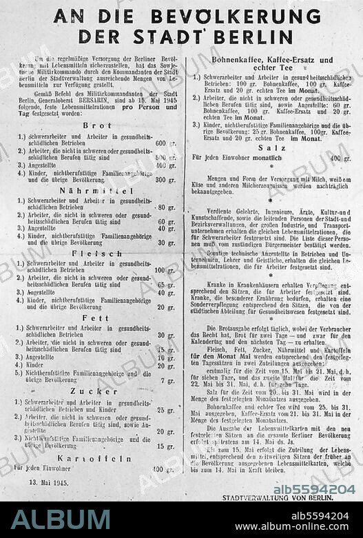 Berlin / Kriegsende 1945:. Bekanntmachung der sowjetischen Militärverwaltung an die Bevölkerung von Berlin vom 13. Mai 1945, über die Lebensmittelrationen pro Person und Tag. Berlin, Sammlung Archiv für Kunst und Geschichte.
