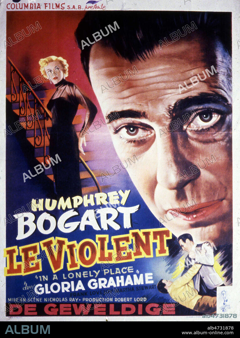 Le violent (In a lonely place). Affiche du film realise en 1950 par Nicholas RAY (1911-1979), avec Humphrey BOGART (1899-1957) et Gloria GRAHAME (1923-1981). Credit : Coll. Perron/KHARBINE-TAPABOR.