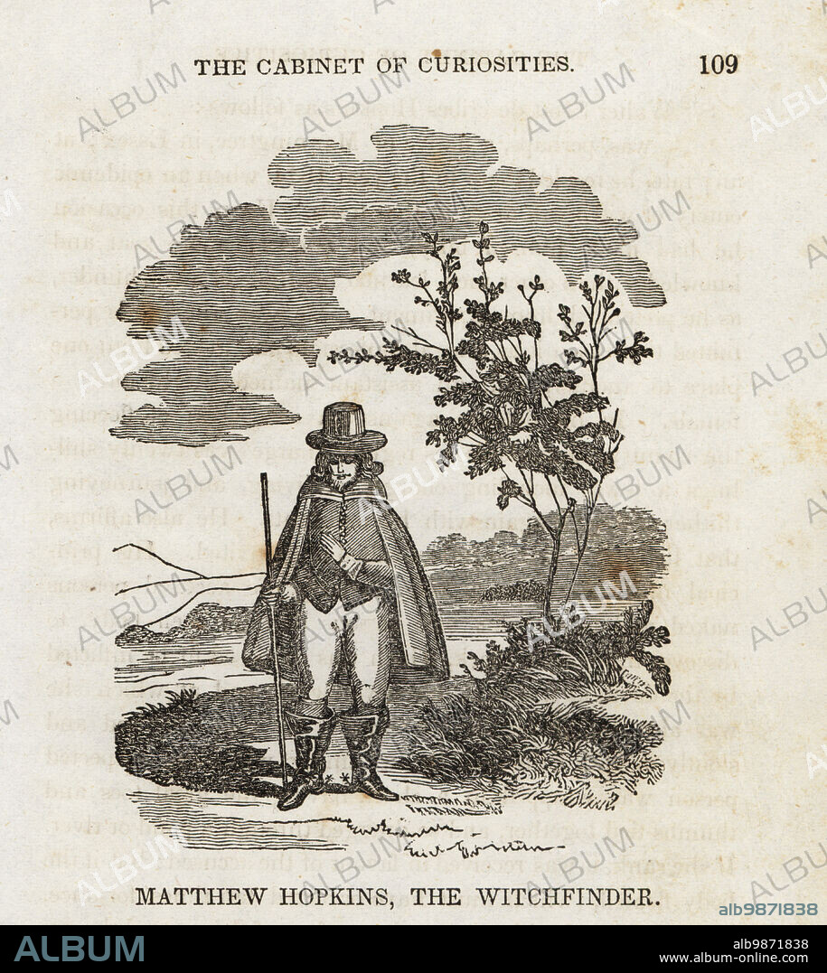 Matthew Hopkins, the Witchfinder (c. 1620-1647). Notorious witch-hunter whose career flourished during the English Civil War. Author of the Discovery of Witches. Woodcut from The Cabinet of Curiosities, or Wonders of the World Displayed, Henry Piercy, New York, 1836.